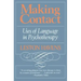 Making Contact: Uses of Language in Psychotherapy