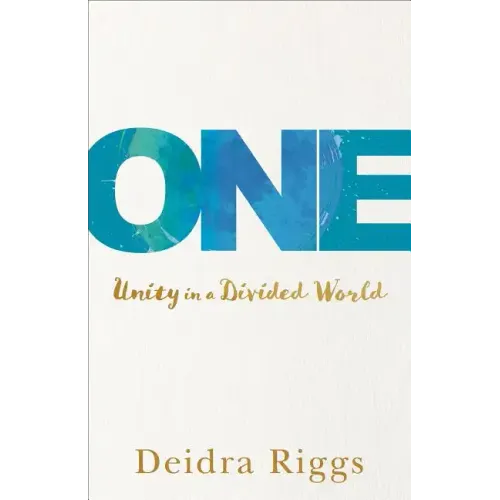 One: Unity in a Divided World