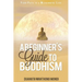 A Beginner's Guide to Buddhism: Your Path to a Meaningful Life