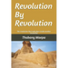 Revolution by revolution: The revolution that took place inside another revolution