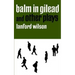 Balm in Gilead and Other Plays