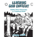 Learning Good Consent: Building Ethical Relationships in a Complicated World: Building Ethical Relationships in a Complicated World
