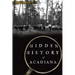 Hidden History of Acadiana