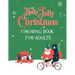 "Holly Jolly Christmas" Coloring Book for Adults: Best Coloring Therapy and Relaxation for the Holiday Season