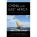 China and East Africa: Ancient Ties, Contemporary Flows