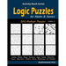 Logic Puzzles for Adults & Seniors: 500 Medium Puzzles (Sudoku, Shikaka, Masyu, Kuromasu, Jigsaw Sudoku, Slitherlink, Suguru, Skyscrapers, Numbrix, Bi