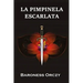 La Pimpinela Escarlata: The Scarlet Pimpernel, Spanish edition