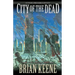 City of the Dead: Author's Preferred Edition