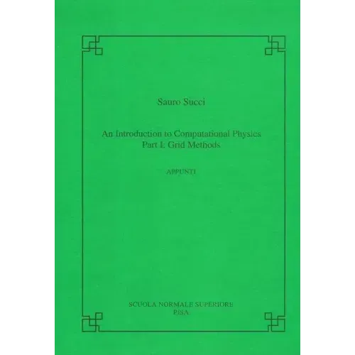An Introduction to Computational Physics, Part I: Grid Methods