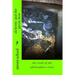 alchemy and the green lion: the truth of the philosophers stone