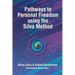 Pathways to Personal Freedom Using the Silva Method