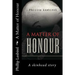 A Matter of Honour: A skinheads Story of Jail and his rise to lead a NP skinhead squad