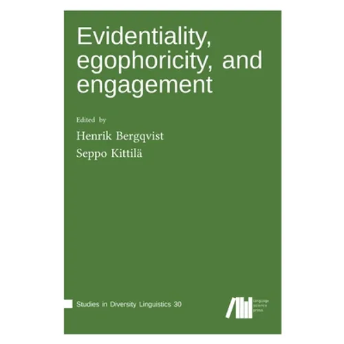 Evidentiality, egophoricity and engagement
