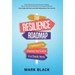 The Resilience Roadmap: 7 Guideposts for Charting Your Course in a Chaotic World