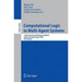 Computational Logic in Multi-Agent Systems: 11th International Workshop, CLIMA XI, Lisbon, Portugal, August 16-17, 2010, Proceedings