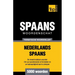Thematische woordenschat Nederlands-Spaans - 5000 woorden