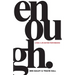 Enough: Living a Life Beyond Performance