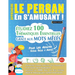 Apprendre Le Persan En s'Amusant - Pour Les Adultes: Niveau Facile À Avancé - Étudiez 100 Thématiques Essentielles Grâce Aux Mots Mêlés - Vol.1