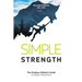Simple Strength: The Outdoor Athletes Guide to Better Movement