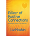 The Power of Positive Connections: Inspirational Stories to Lift Your Soul