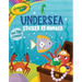 Crayola: Undersea Sticker by Number (a Crayola Sticker Activity Book for Kids)