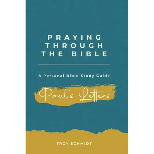 Praying Through Paul's Letters
