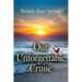 Our Unforgettable Cruise