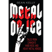 Metal on Ice: Tales from Canada's Hard Rock and Heavy Metal Heroes