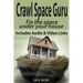 Crawl Space Guru: Fix the space under your house