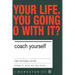 Coach Yourself: Make Real Changes in Your Life