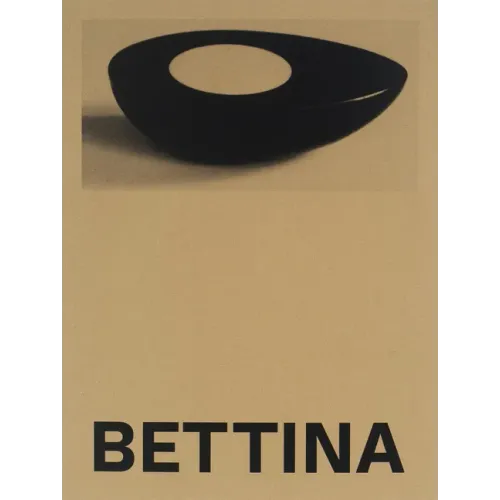 Bettina: Photographs and Works by Bettina Grossman
