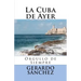 La Cuba de Ayer: Orgullo de Siempre