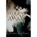 Stolen Away