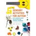Sensory Activities for Autism: Fun Learning Games for Autism and Sensory Disorders
