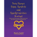Twin Flames Signs, Symbols and Synchronicities: Thirty-One Journal Prompts to Help You Heal on the Twin Flame and Soul Awakening Journey