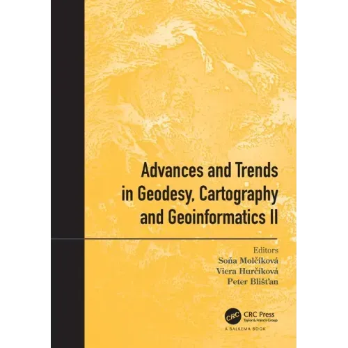 Advances and Trends in Geodesy, Cartography and Geoinformatics II: Proceedings of the 11th International Scientific and Professional Conference on Geo