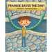 Frankie Saves The Day