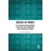 Greeks in Turkey: Elite Nationalism and Minority Politics in Late Ottoman and Early Republican Istanbul