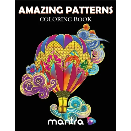 Amazing Patterns Coloring Book: Coloring Book for Adults: Beautiful Designs for Stress Relief, Creativity, and Relaxation
