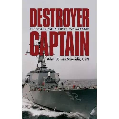 Destroyer Captain: Lessons of a First Command