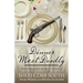 Dinner Most Deadly: Another John Pickett Mystery