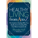 Healthy Living from A to Z: The Guide to Finding Who You Really Are and Feeding Who You Were Created to Be