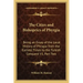 The Cities and Bishoprics of Phyrgia: Being an Essay of the Local History of Phrygia from the Earliest Times to the Turkish Conquest V1, Part Two