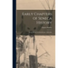 Early Chapters of Seneca History [microform]: Jesuit Missions in Sonnontouan, 1656-1684