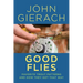 Good Flies: Favorite Trout Patterns and How They Got That Way