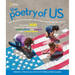 The Poetry of Us: More Than 200 Poems That Celebrate the People, Places, and Passions of the United States