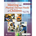 Meeting the Physical Therapy Needs of Children