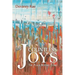 Countless Joys: The Place Beyond Tears