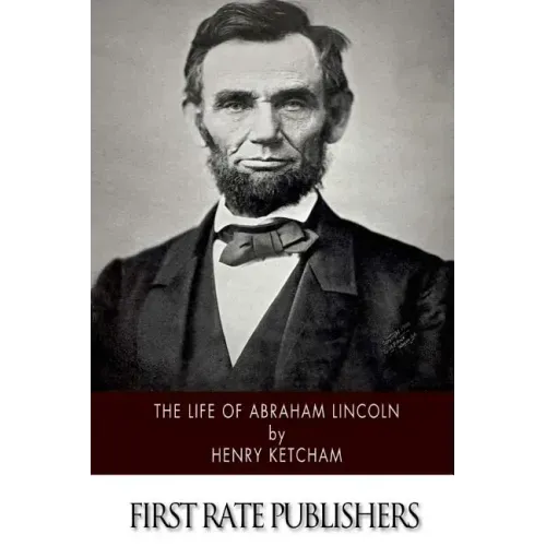 The Life of Abraham Lincoln