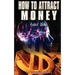 How to Attract Money, Revised Edition